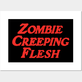 Zombie Creeping Flesh Posters and Art